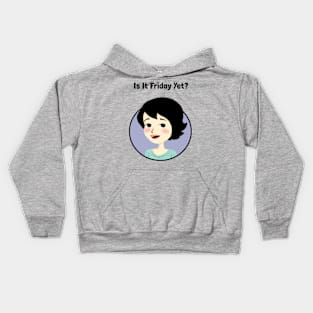 Is it Friday yet? I'm waiting for holiday Kids Hoodie